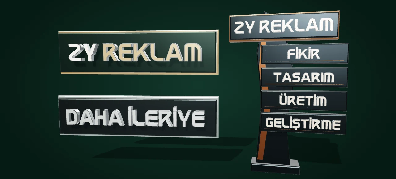 Üstte ZY REKLAM ve altta DAHA İLERİYE kutu harf tabelaları; yanında FİKİR, TASARIM, ÜRETİM, GELİŞTİRME panelli asimetrik ZY REKLAM totemi
